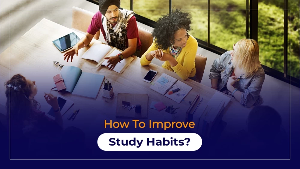 How To Improve Study Habits?