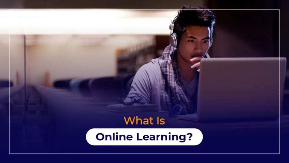 What Is Online Learning?