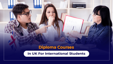 Diploma Courses In UK For International Students