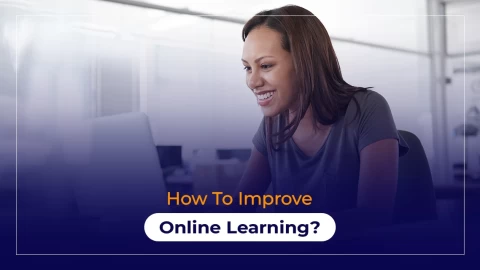 How To Improve Online Learning?